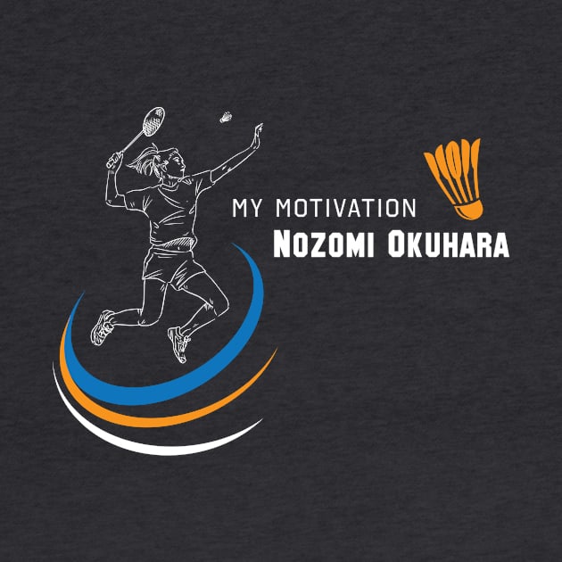 My Motivation - Nozomi Okuhara by SWW